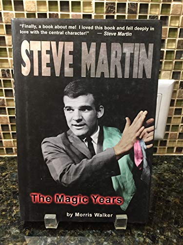 Imagen de archivo de STEVE MARTIN: The Magic Years a la venta por Joe Staats, Bookseller