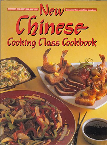 Stock image for New Chinese Cooking Class Cookbook for sale by ThriftBooks-Atlanta