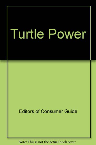 Turtle Power (9781561730469) by Editors Of Consumer Guide