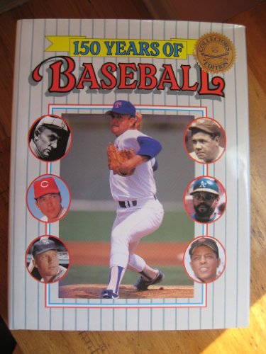 Stock image for 150 Years of Baseball for sale by Better World Books: West