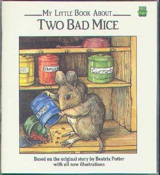 Stock image for My Little Book About Two Bad Mice for sale by knew_4_you