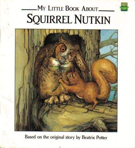 Stock image for My Little Book About Squirrel Nutkin for sale by Wonder Book