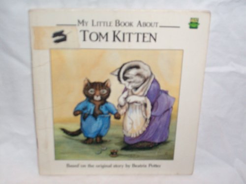 Stock image for My Little Book about Tom Kitten for sale by The Yard Sale Store