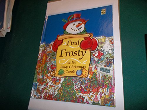 Stock image for Find Frosty as he sings Christmas carols (Look & find books) for sale by Your Online Bookstore