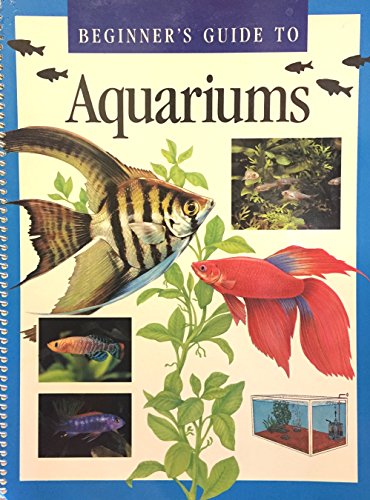 Beispielbild fr Beginner's Guide to Aquariums zum Verkauf von Better World Books