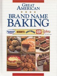 Beispielbild fr Great American Brand Name Baking zum Verkauf von Better World Books