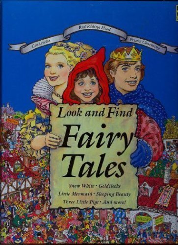 Imagen de archivo de Look and Find Fairy Tales: Snow White, Goldilocks, Little Mermaid, Sleeping Beauty, Three Little Pigs, and More! a la venta por ThriftBooks-Atlanta