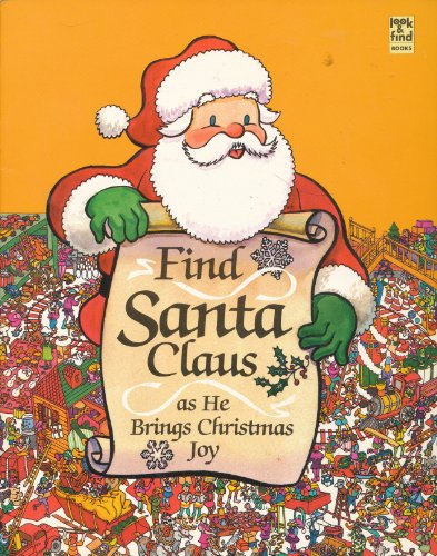 Imagen de archivo de Find Santa Claus As He Brings Christmas Joy (Look & Find Books) a la venta por Greenway