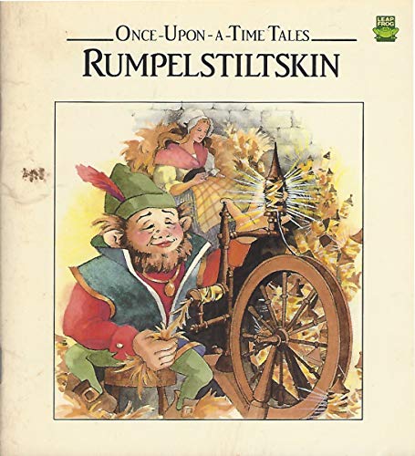 Imagen de archivo de Once-Upon-A-Time Tales: Rumpelstiltskin (Leap Frog Once-Upon -A-Time Tales) a la venta por Better World Books