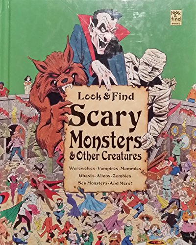 Imagen de archivo de Look and Find Scary Monsters and Other Creatures a la venta por Solr Books