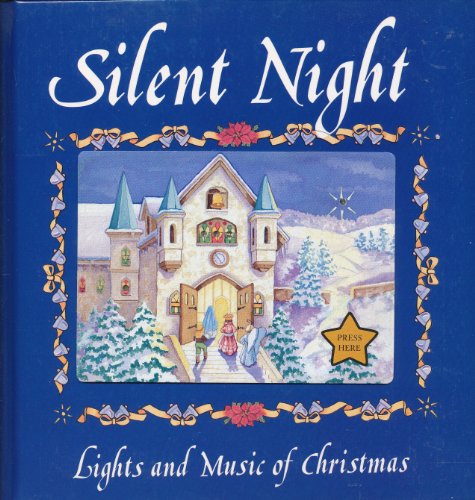 9781561737062: Title: Silent Night Lights and Music of Christmas