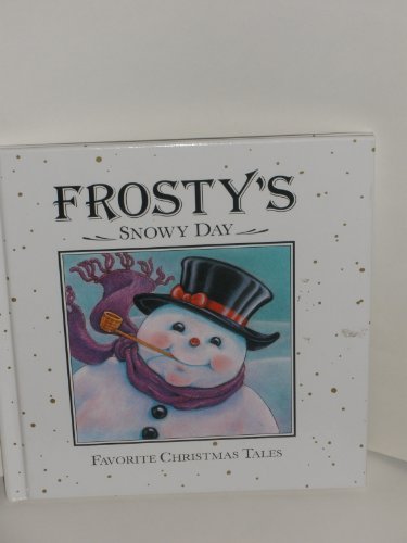 Imagen de archivo de Frosty's Snowy Day (Favorite Christmas Tales) a la venta por Wonder Book