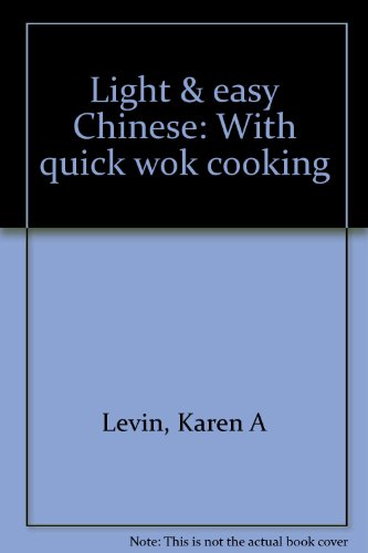 9781561737826: Light & easy Chinese: With quick wok cooking