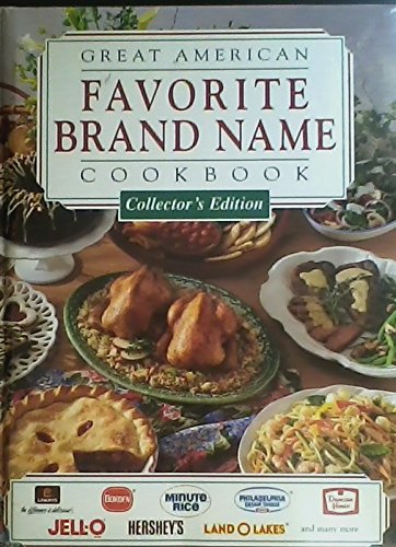 Stock image for Great American Favorite Brand Name Cookbook (Collectors Edition) for sale by ThriftBooks-Dallas