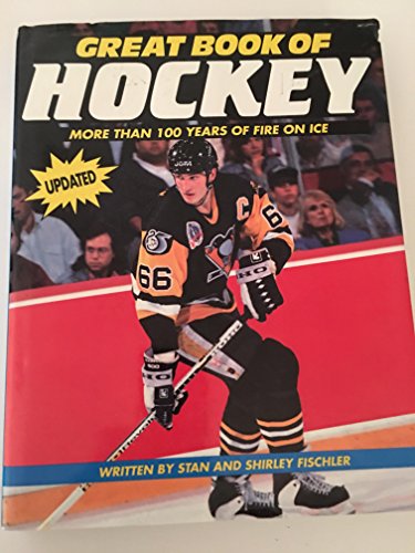 Stock image for Great Book of Hockey : More Than 100 Years of Fire on Ice for sale by Better World Books