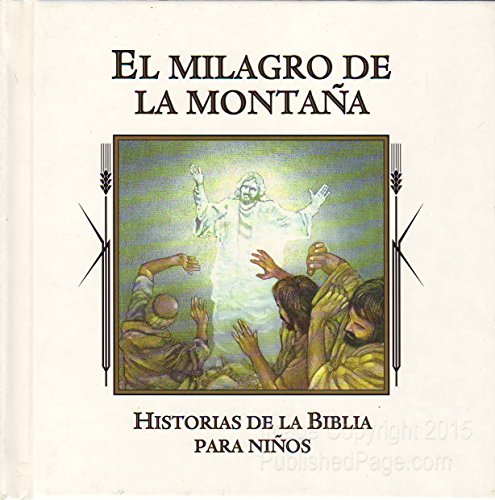 Beispielbild fr El Milagro en la Montana (Miracle on the Mountain) zum Verkauf von Better World Books