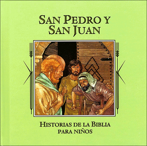 San Pedro y San Juan (Historias de la Biblia para Ninos)