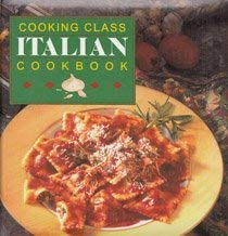9781561739875: Cooking Class Italian Cookbook