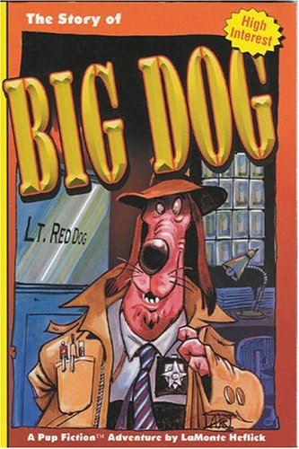 9781561758883: The Story Of Big Dog