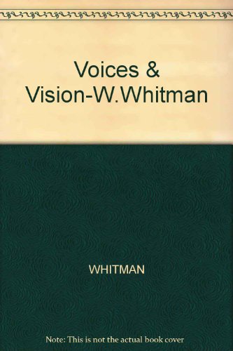 Voices & Vision-W.Whitman (9781561769162) by WHITMAN