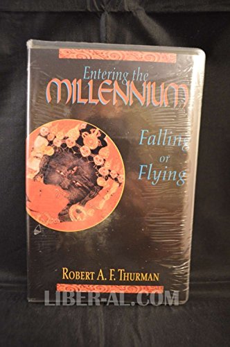 Entering the Millennium - Falling or Flying (9781561769421) by Thurman, Robert A. F.