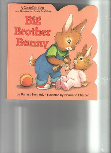 Beispielbild fr Big Brother Bunny (A Cottontale Book) zum Verkauf von Goodwill