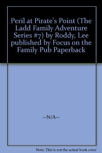 Stock image for Peril at Pirate's Point (The Ladd Family Adventure Series #7) for sale by HPB-Ruby