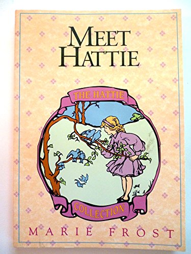 Imagen de archivo de Meet Hattie (Hattie Collection, Book 1) a la venta por SecondSale