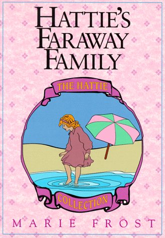 Stock image for Hattie's Faraway Family for sale by Top Notch Books