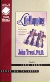 Lifemapping: A Revolutionary Process for Overcoming Your Past, Taking Control of Your Present, and Charting Your Future (9781561792528) by Trent, John