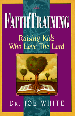 Imagen de archivo de Faith Training: Raising Kids Who Love the Lord a la venta por SecondSale