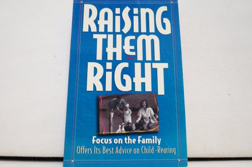 Stock image for Raising Them Right for sale by ThriftBooks-Atlanta