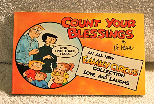 Count Your Blessings: A Family Circus Collection (9781561793662) by Keane, Bil