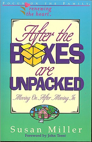 Stock image for After the Boxes Are Unpacked : Moving on after Moving In for sale by Better World Books