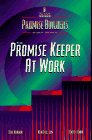 Imagen de archivo de The Promise Keeper at Work (Promise Builders Study) a la venta por Gulf Coast Books