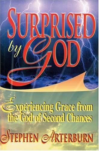 Beispielbild fr Surprised By God: Experiencing Grace from the God of Second Chances zum Verkauf von Wonder Book