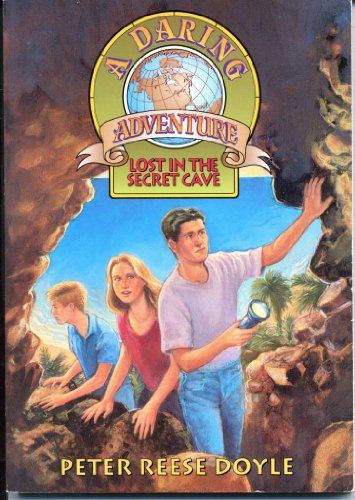 Stock image for Lost in the Secret Cave (Daring Adventure) for sale by Dream Books Co.