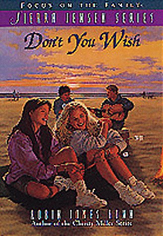 Beispielbild fr Don't You Wish (The Sierra Jensen Series #3) zum Verkauf von SecondSale