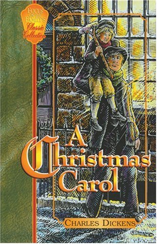 Beispielbild fr A Christmas Carol: In Prose : A Ghost Story of Christmas (Focus on the Family Classic Collection, 4) zum Verkauf von Wonder Book