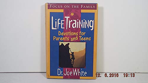 Imagen de archivo de Lifetraining: Devotions for Parents and Teens a la venta por Wonder Book