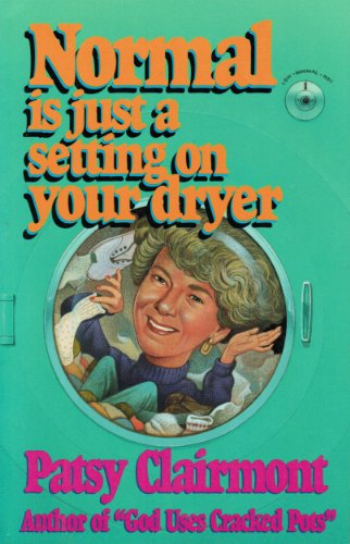 Beispielbild fr Normal Is Just a Setting on Your Dryer zum Verkauf von Wonder Book