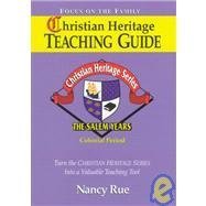 Christian Heritage Teaching Guide (The Salem Years #1) (9781561796403) by Rue, Nancy N.