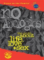 Stock image for No Apologies (Life on the Edge (Tyndale)) for sale by Wonder Book