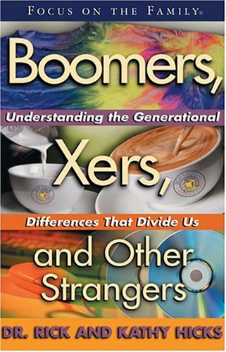 Stock image for Boomers, Xers, and Other Strangers: Understanding the Generational Differences That Divide Us for sale by Lowry's Books