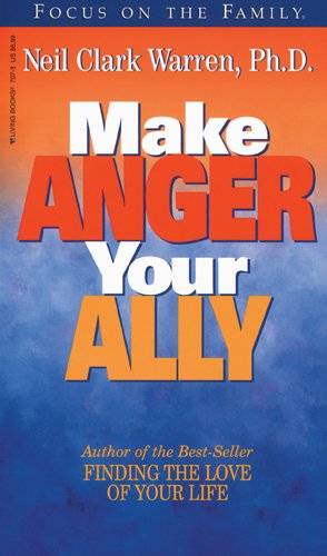 9781561797073: Make Anger Your Ally (Living Books)