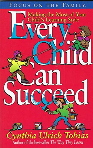 Beispielbild fr Every Child Can Succeed : Making the Most of Your Child's Learning Style zum Verkauf von Better World Books