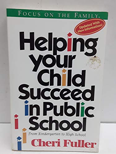 Stock image for Helping Your Child Succeed in Public School for sale by Once Upon A Time Books