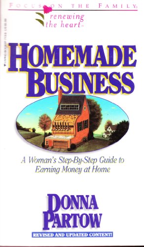 Stock image for Homemade Business: How to Run a Successful Home-Based Business for sale by Reliant Bookstore