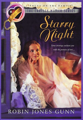 Starry Night (The Christy Miller Series #8) (9781561797219) by Gunn, Robin Jones