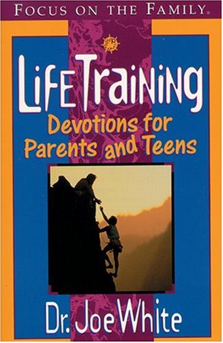 9781561797264: Life Training: Devotions for Parents and Teens (Focus on the Family)